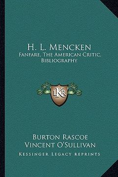 portada h. l. mencken: fanfare, the american critic, bibliography (en Inglés)