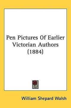 portada pen pictures of earlier victorian authors (1884)