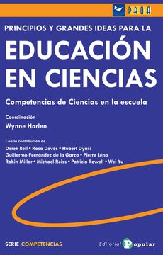 portada Principios y Grandes Ideas Para la Educación en Ciencias: Competencias de Ciencias en la Escuela (in Spanish)