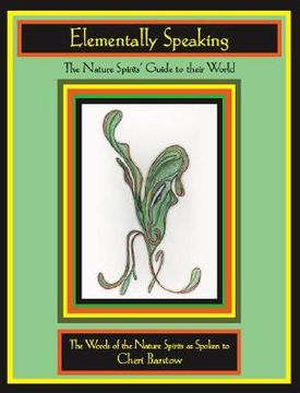 portada elementally speaking: the nature spirits' guide to their world (en Inglés)