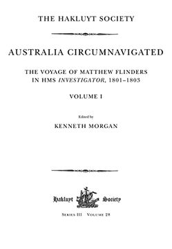 portada Australia Circumnavigated. The Voyage of Matthew Flinders in hms Investigator, 1801-1803 (in English)
