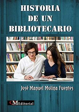 portada Historia de un Bibliotecario (in Spanish)
