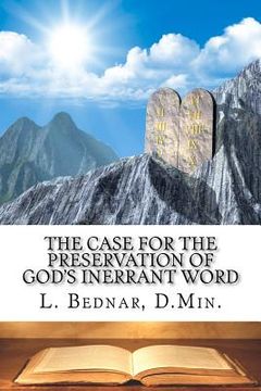 portada the case for the preservation of god's inerrant word (en Inglés)