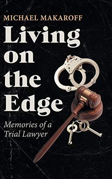 portada Living on the Edge: Memories of a Trial Lawyer (en Inglés)