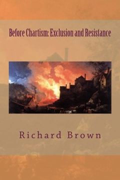 portada Before Chartism: Exclusion and Resistance (Reconsidering Chartism) (Volume 1)