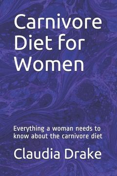 portada Carnivore Diet for Women: Everything a woman needs to know about the carnivore diet (in English)