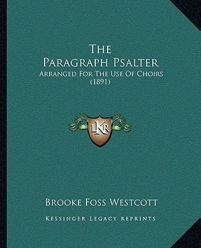portada the paragraph psalter: arranged for the use of choirs (1891) (en Inglés)