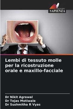 portada Lembi di tessuto molle per la ricostruzione orale e maxillo-facciale (en Italiano)
