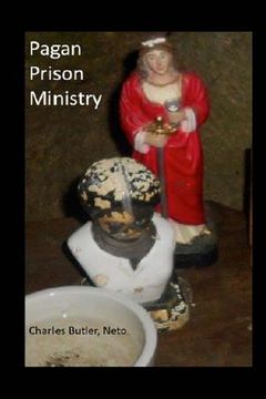 portada Pagan Prison Ministry: Working with Incarcerated People, Returning Citizens, Allies, and the Criminal Justice System
