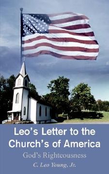 portada leo's letter to the church's of america: god's righteousness (en Inglés)