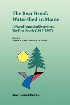 portada the bear brook watershed in maine: a paired watershed experiment - the first decade (1987-1997) (in English)