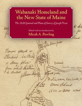 portada Wabanaki Homeland and the New State of Maine: The 1820 Journal and Plans of Survey of Joseph Treat (in English)