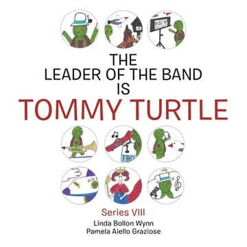 portada The Leader of the Band Is Tommy Turtle: Series Viii (en Inglés)