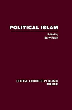 portada Political Islam (Critical Concepts in Islamic Studies) (en Inglés)