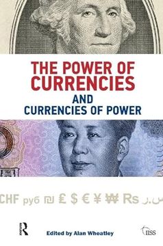portada The Power of Currencies and Currencies of Power (en Inglés)
