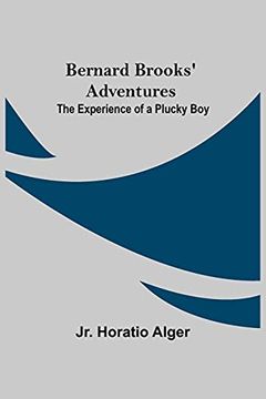 portada Bernard Brooks'Adventures: The Experience of a Plucky boy (in English)