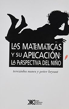portada Las Matemáticas y su Aplicación: La Perspectiva del Niño (Educación) (in Spanish)