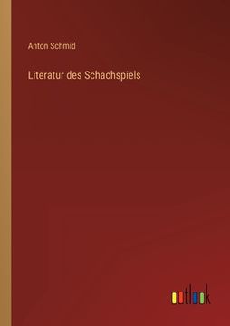 portada Literatur des Schachspiels (en Alemán)