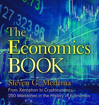 portada The Economics Book: From Xenophon to Cryptocurrency, 250 Milestones in the History of Economics (en Inglés)