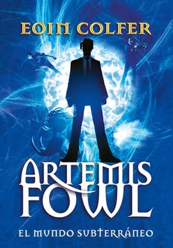 portada Artemis Fowl: El Mundo Subterráneo = Artemis Fowl