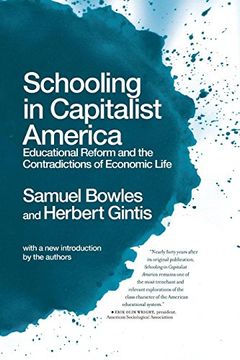 portada Schooling in Capitalist America: Educational Reform and the Contradictions of Economic Life 