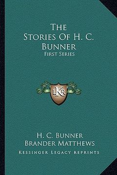 portada the stories of h. c. bunner: first series (en Inglés)