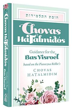 portada Chovas Hatalmidos: Guidance for the bas Yisroel - Based on the Piaseczna Rebbe'S Chovas Hatalmidim (in English)