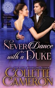 portada Never Dance with a Duke: A Sensual Marriage of Convenience Regency Historical Romance Adventure (en Inglés)