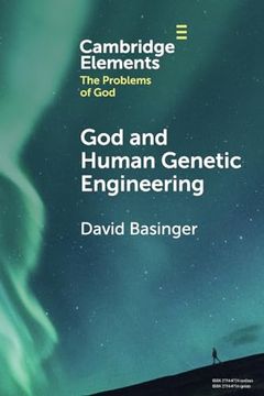 portada God and Human Genetic Engineering (Elements in the Problems of God) (in English)