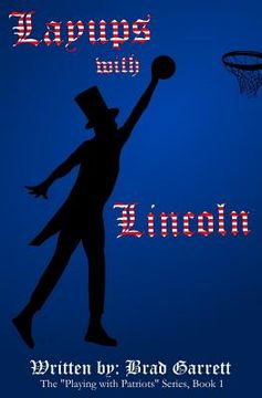 portada Layups with Lincoln (en Inglés)