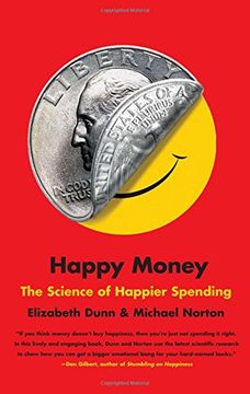 portada Happy Money: The Science of Happier Spending (en Inglés)