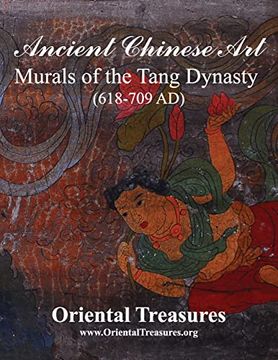 portada Ancient Chinese art Murals of the Tang Dynasty (618-709 ad)