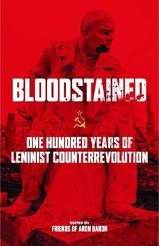 portada Bloodstained: One Hundred Years of Leninist Counterrevolution