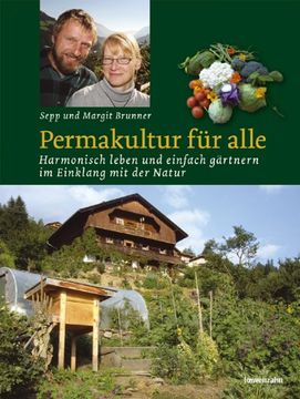 portada Permakultur für alle: Harmonisch leben und einfach gärtnern im Einklang mit der Natur (en Alemán)