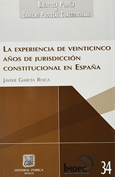 portada La Experiencia de 25 Años de Jurisdiccion Constitucional en España (in Spanish)