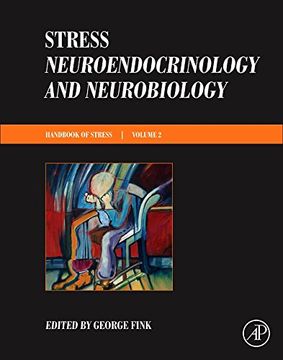 portada Stress: Neuroendocrinology and Neurobiology: Handbook of Stress Series, Volume 2 (en Inglés)