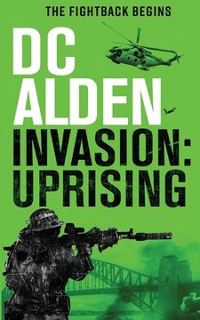 portada Invasion Uprising: A Military Action Technothriller (en Inglés)