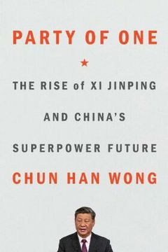 portada Party of one: The Rise of xi Jinping and China's Superpower Future (en Inglés)