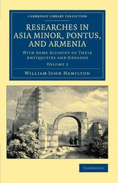 portada Researches in Asia Minor, Pontus, and Armenia 2 Volume Paperback Set: Researches in Asia Minor, Pontus, and Armenia: Volume 2 Paperback (Cambridge. - Travel, Middle East and Asia Minor) (en Inglés)