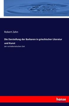 portada Die Darstellung der Barbaren in griechischer Literatur und Kunst: der vorhellenistischen Zeit (German Edition)