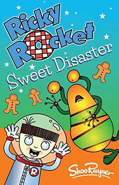 portada Ricky Rocket - Sweet Disaster: Has Ricky Poisoned the new Neighbour's Kids! - Perfect for Newly Confident Readers (in English)