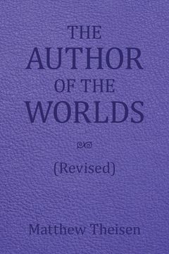 portada The Author of the Worlds (Revised) (en Inglés)
