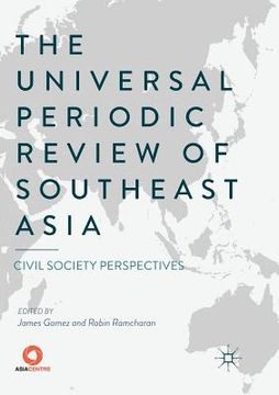 portada The Universal Periodic Review of Southeast Asia: Civil Society Perspectives (en Inglés)