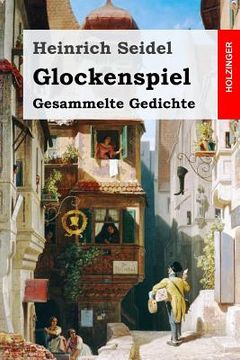 portada Glockenspiel: Gesammelte Gedichte (en Alemán)