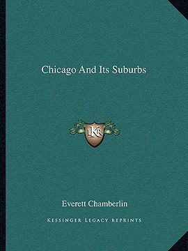 portada chicago and its suburbs (en Inglés)