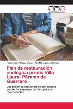 portada Plan de Restauración Ecológica Predio Villa Laura- Páramo de Guerrero: Los Páramos Requieren de Conciencia Ambiental y Manejo Técnico Para su Recuperación