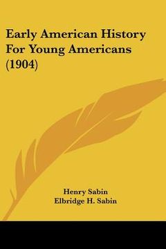 portada early american history for young americans (1904) (en Inglés)