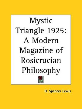 portada mystic triangle 1925: a modern magazine of rosicrucian philosophy