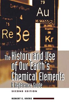 portada The History and use of our Earth's Chemical Elements: A Reference Guide, 2nd Edition 