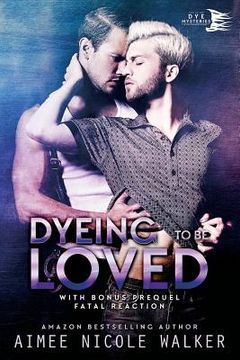 portada Dyeing to be Loved (Curl Up and Dye Mysteries, #1) (en Inglés)